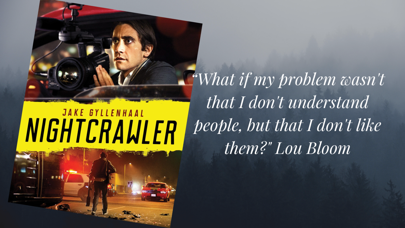 Movie Review – 'Night Crawler'. – Writing, Health, and CBD